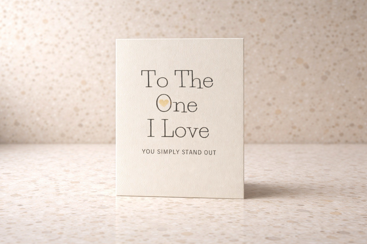 To the One I Love — You Stand Out